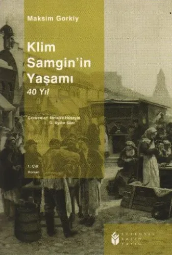Klim Samgin'in Yaşamı 40 Yıl Cilt: 1