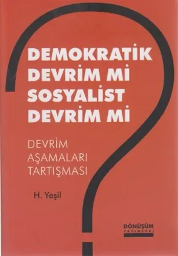 Demokratik Devrim mi? Sosyalist Devrim mi?