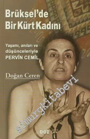 Brüksel'de Bir Kürt Kadını: Yaşamı, Anıları ve Düşünceleriyle Pervin Cemil -