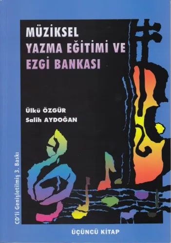 Müziksel Yazma Eğitimi ve Ezgi Bankası 3. Kitap
