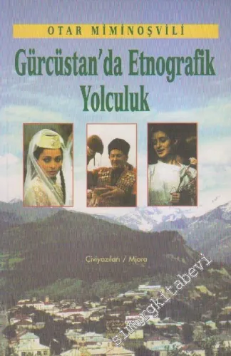 Gürcüstan'da Etnografik Yolculuk -        1999