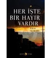 Her İşte Bir Hayır Vardır