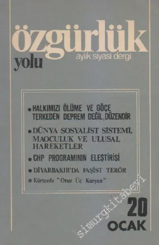 Özgürlük Yolu Aylık Siyasi Dergi - Sayı: 20    2  Ocak