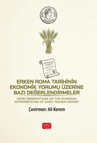 Erken Roma Tarihinin Ekonomik Yorumu Üzerine Bazı Değerlendirmeler