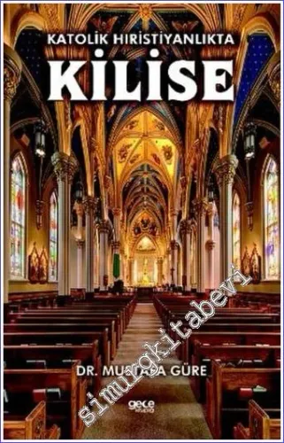 Katolik Hıristiyanlıkta Kilise -         2022