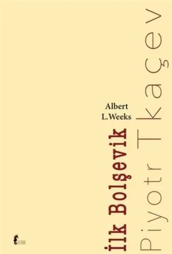 İlk Bolşevik Piyotr Tkaçev