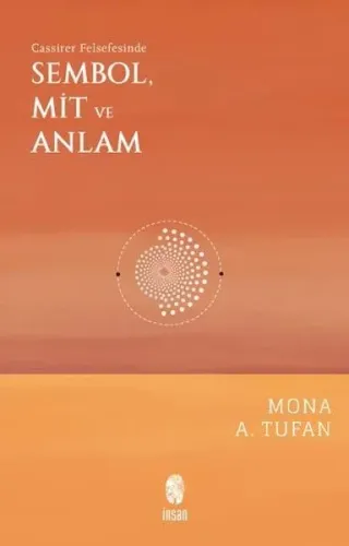Sembol, Mit ve Anlam;Cassirer Felsefesinde