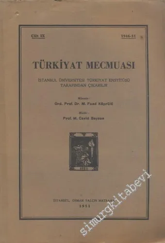 Türkiyat Mecmuası - Cilt: 9        1951