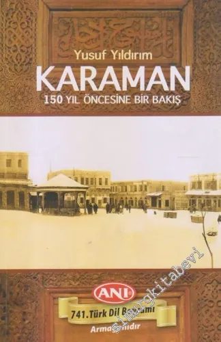 Karaman 150 Yıl Öncesine Bakış -        2018