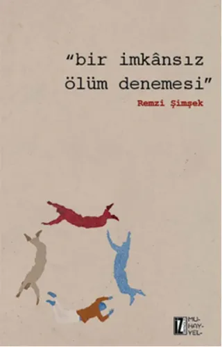 Bir İmkansız Ölüm Denemesi Remzi Şimşek