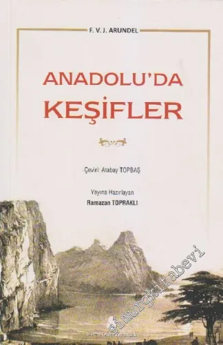 Anadolu'da Keşifler, Cilt: 1 -