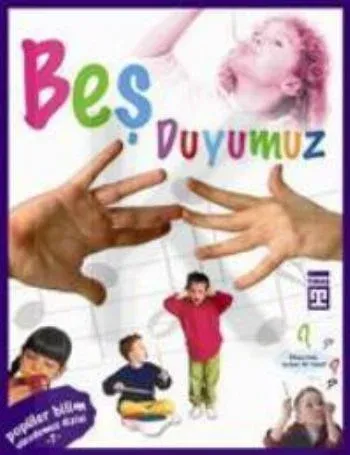 BEŞ DUYUMUZ VÜCUDUMUZ DİZİSİ 1 - Sema Gül