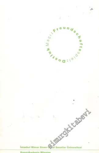 Dostluk Maçı = Freundschaftsspiel -        2004