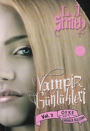 Öfke ve Karanlık Buluşma - Vampir Günlükleri 2. Kitap