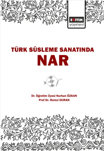 Türk Süsleme Sanatında Nar (E-Kitap)