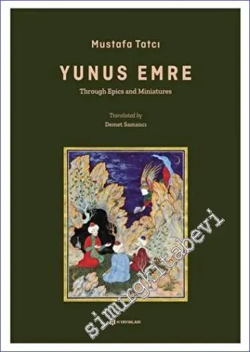 Yunus Emre - Through Epics and Miniatures -         2023