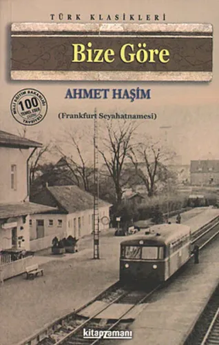 Bize Göre; (Frankfurt Seyahatnamesi)