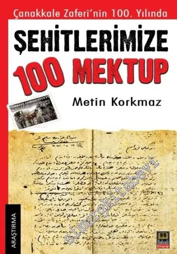 Çanakkale Zaferinin 100.Yılında Şehitlerimize 100 Mektup -         2015