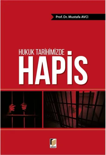 Hukuk Tarihimizde Hapis