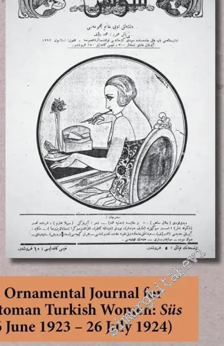 An Ornamental Journal For Ottoman Turkish Women: Süs (16 June 1923 - 26 July 1924) -