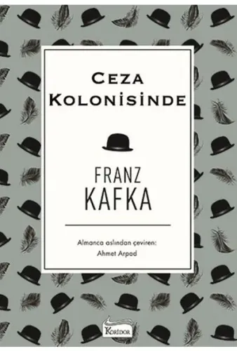 CEZA KOLONİSİNDE  ....... Franz KAFKA - Bez Ciltli