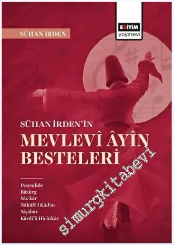 Sühan İrdenin Mevlevi Ayin Besteleri - 2023