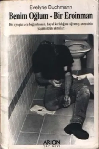 Benim Oğlum Bir Eroinman