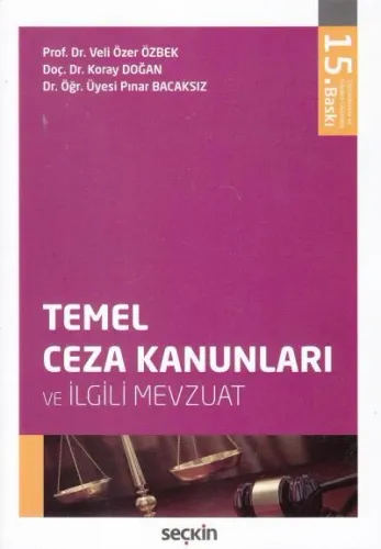 Temel Ceza Kanunları ve İlgili Mevzuat
