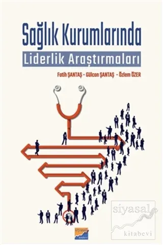 Sağlık Kurumlarında Liderlik Araştırmaları
