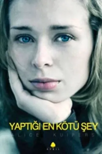 Yaptığı En Kötü Şey