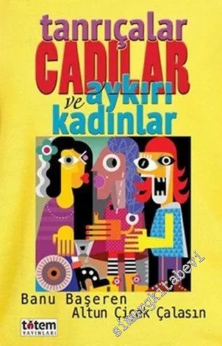 Tanrıçalar, Cadılar ve Aykırı Kadınlar -         2018