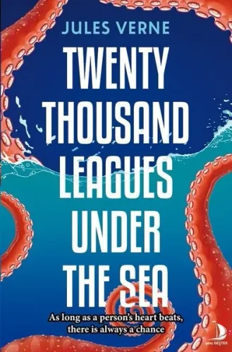 Twenty Thousand Leagues Under The Sea;As long As a Person’s Heart Beats, There İs Al Always a Chance