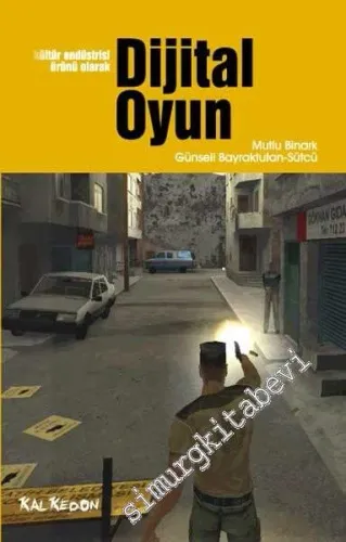 Kültür Endüstrisi Ürünü Olarak Dijital Oyun -