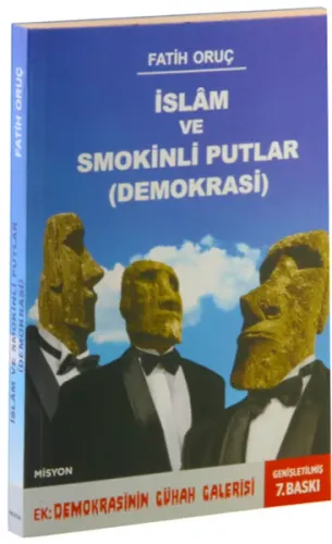İslam ve Smokinli Putlar - Demokrasi