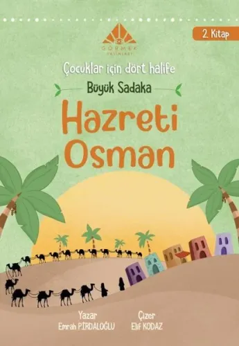 Büyük Sadaka Hz Osman ;Çocuklar İçin Dört Halife
