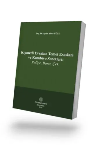 Kıymetli Evrakın Temel Esasları ve Kambiyo Senetleri