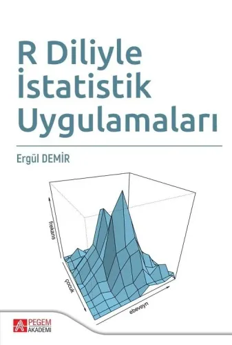 R Diliyle İstatistik Uygulamaları Ergül Demir
