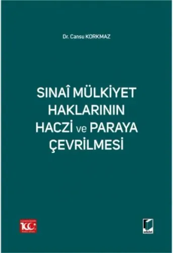 Sınai Mülkiyet Haklarının Haczi ve Paraya Çevrilmesi