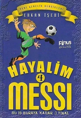 Hayalim Messi 4 - Bu İş Buraya Kadar Final