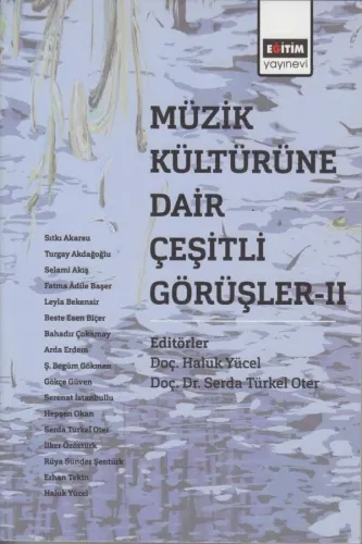 Müzik Kültürüne Dair Çeşitli Görüşler - 2