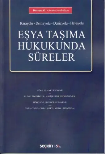 Eşya Taşıma Hukukunda Süreler