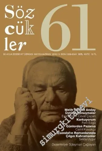 Sözcükler İki Aylık Edebiyat Dergisi - Melih Cevdet Anday, Memduh Şevket Esendal - Sayı: 61      Mayıs - Haziran