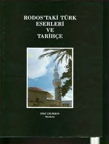 Rodos`taki Türk Eserleri ve Tarihçe