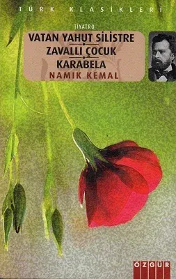 Vatan Yahut Silistre - Zavallı Çocuk - Karabela