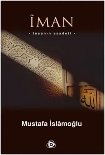 İman; İnsanın Saadeti