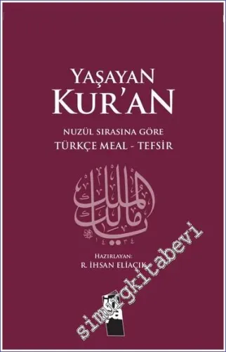 Yaşayan Kuran (Nüzul Sırasına Göre Türkçe Meal - Tefsir) CİLTLİ -        2024