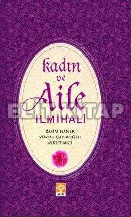 Kadın ve Aile İlmihali (Ciltli)