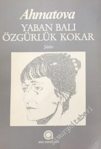 Yaban Balı Özgürlük Kokar (Şiirler) -        1985