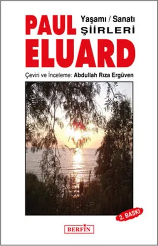 Paul Eluard - Yaşamı - Sanatı - Şiirleri
