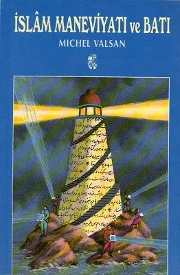 İslam Maneviyatı ve Batı